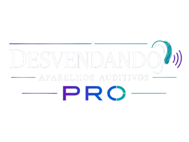 Desvendando Aparelhos Auditivos PRO